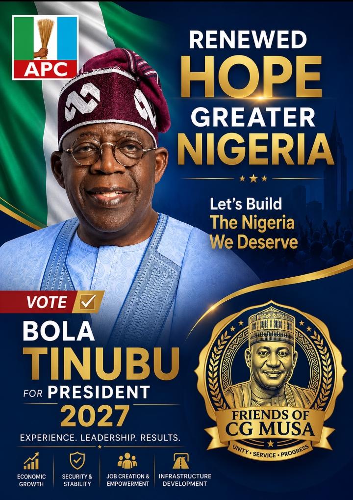 Why the 2027 Presidential Election Already Appears Favourable to President Bola Ahmed Tinubu