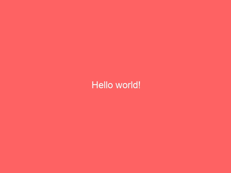 Hello world! Hello world!